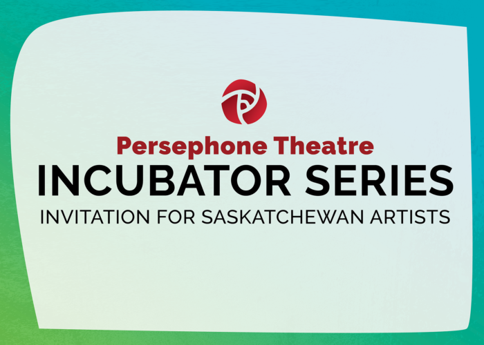 Invitation for Saskatchewan Artists to the Incubator Series